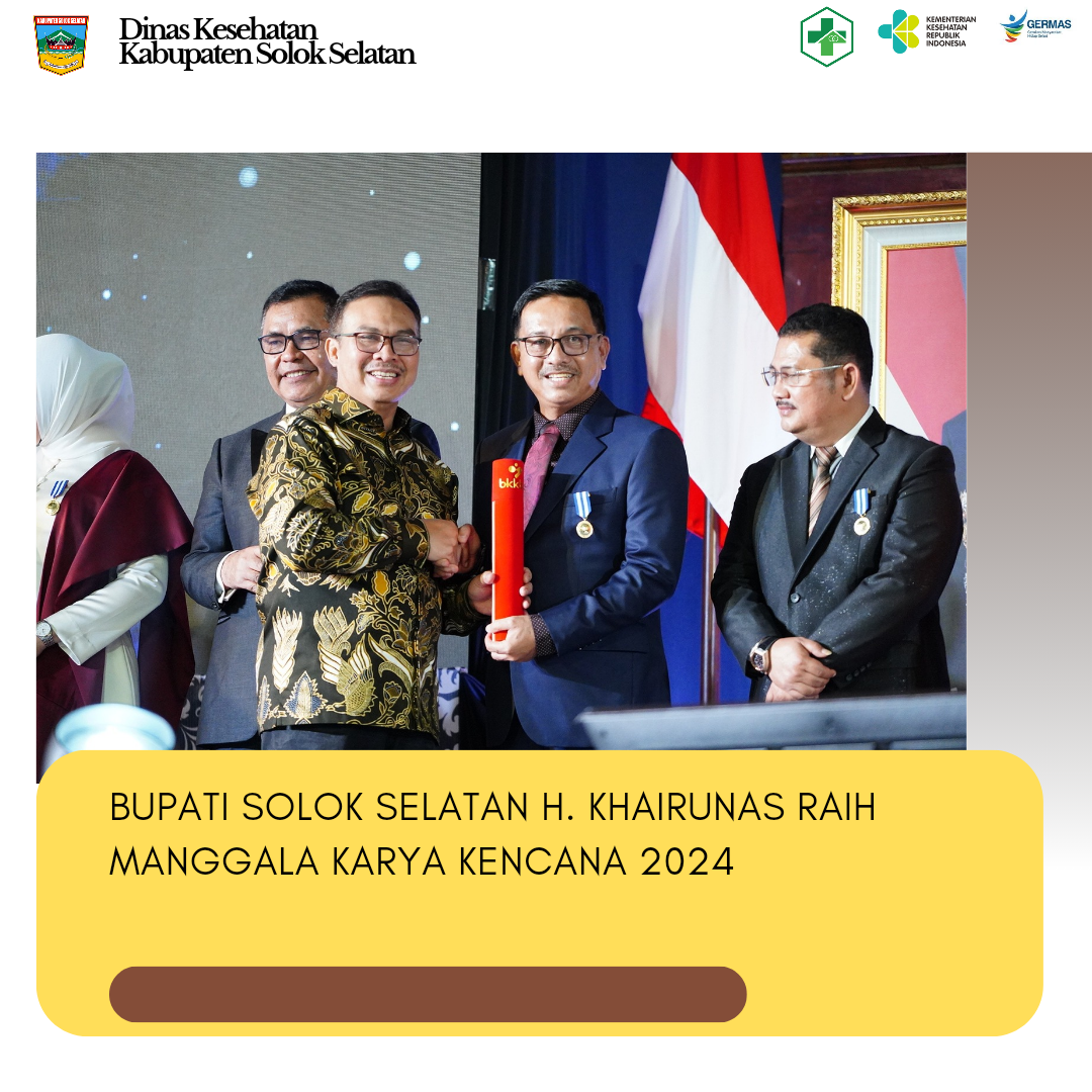 Bupati Solok Selatan H. Khairunas Raih Manggala Karya Kencana 2024